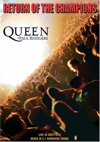 QUEEN & PAUL RODGERS: RETURN OF THE CHAMPIONS (LIVE IN SHEFFIELD) For Cheap